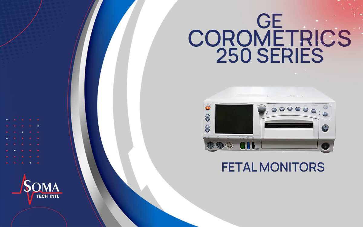GE Corometrics 250 Series Fetal Monitors - Soma Tech Intl
